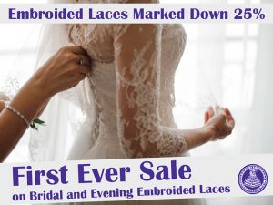 Sale on Bridal and Evening Embroided Laces in George