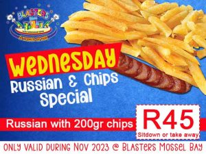 Wednesday Russian & Chips Special Mossel Bay
