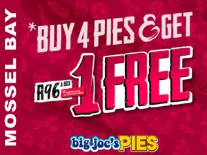Get 1 Free When You Buy 4 Pies at Big Joe’s Mossel Bay